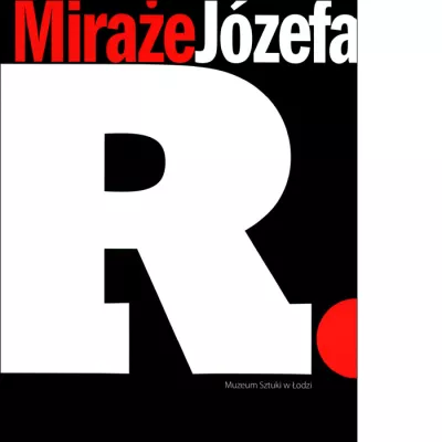 Miraże Józefa R.