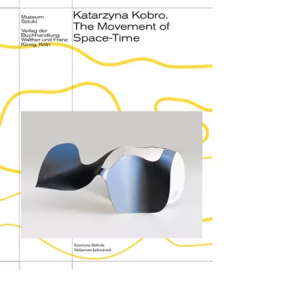 Zdjęcie przedstawia okładkę książki. Na fotografii widoczna metalowa rzeźba Kobro o obłych kształtach, w tle białe tło i żółte nieregularne linie. U góry tytuł książki w języku angielskim