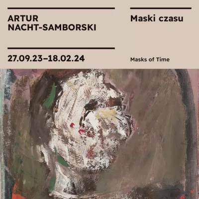 The inscription "Artur Nacht-Samborski. Masks of Time" on a beige background, a fragment of the work below