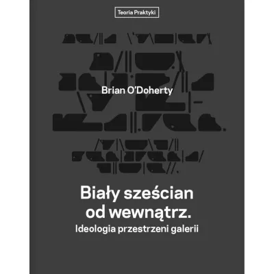 bialy-szescian-od-wewnatrz-ideologia-przestrzeni-galerii-brian-odoherty
