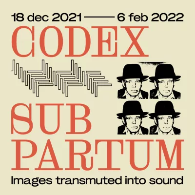 Grafika przedstawia napis Codex Subpartum, powyżej daty od 18 grudnia 2021 do 6 lutego 2022, pomiędzy dzieła z kolekcji Muzeum Sztuki w Łodzi, m.in. wizerunki Josepha Beuysa