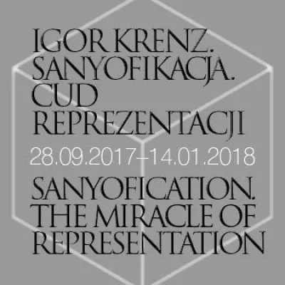 Igor Krenz, Sanyofication, 2017