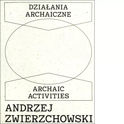 Biała okładka książki, na niej czarne litery z napisem "Działania archaiczne"